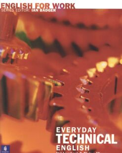 [Sách] Pearson English for Work: Everyday Technical English (1st Edition 2008) - Sách giấy gáy xoắn