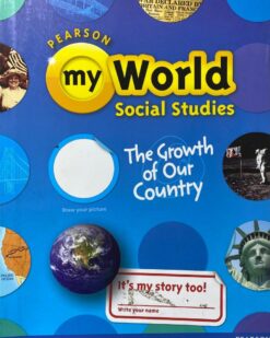 [Sách] Pearson My World Social Studies The Growth of Our Country - Sách giấy gáy xoắn