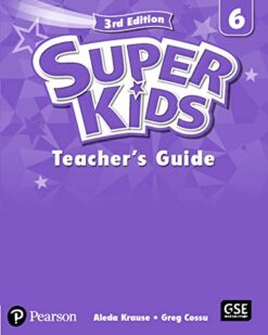 [Sách] Pearson SuperKids 6 TEACHER'S GUIDE (3rd Edition 2019) - Sách giấy gáy xoắn