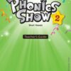 [Sách] Phonics Show 2 Teacher's Guide – Sách giấy gáy xoắn