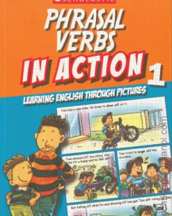 [Sách] Phrasal Verbs in Action Learning English Through Pictures 1 – Sách giấy gáy xoắn