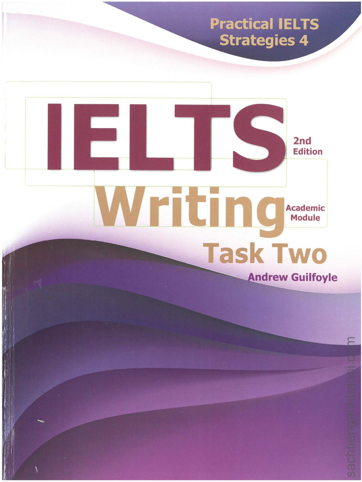 [Sách] Practical IELTS Strategies 4: IELTS Writing Task Two 2nd Edition ...