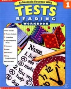 [Sách] Scholastic Success with Tests Reading Workbook Grade 1 – Sách giấy gáy xoắn