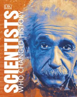 [Sách] Scientists Who Changed History by DK Publishing – Sách giấy gáy xoắn