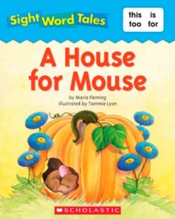 [Sách] Sight Word Tales - A House for Mouse - Sách giấy gáy xoắn