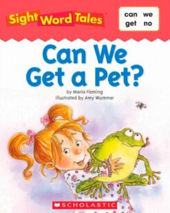 [Sách] Sight Word Tales - Can We Get a Pet? - Sách giấy gáy xoắn