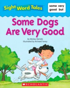 [Sách] Sight Word Tales - Some Dogs Are Very Good - Sách giấy gáy xoắn