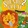 [Sách] Sounds Great level 2 (2nd Edition) Student's Book : Short Vowel Sounds - Sách giấy gáy xoắn