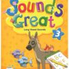 [Sách] Sounds Great level 3 Long Vowel Sounds Student Book (1st Edition) – Sách giấy gáy xoắn