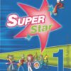 [Sách] Super Star 1 Student's Book – Sách giấy gáy xoắn