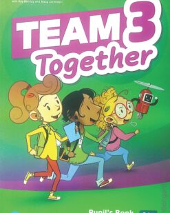 [Sách] Team Together 3 Pupil’s Book – Sách giấy gáy xoắn