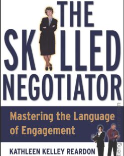 [Sách] The Skilled Negotiator Mastering the Language of Engagement – Sách giấy gáy xoắn