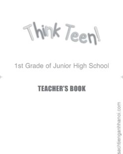 [Sách] Think Teen 1st Grade of Junior High School Advanced Teacher's Book – Sách giấy gáy xoắn
