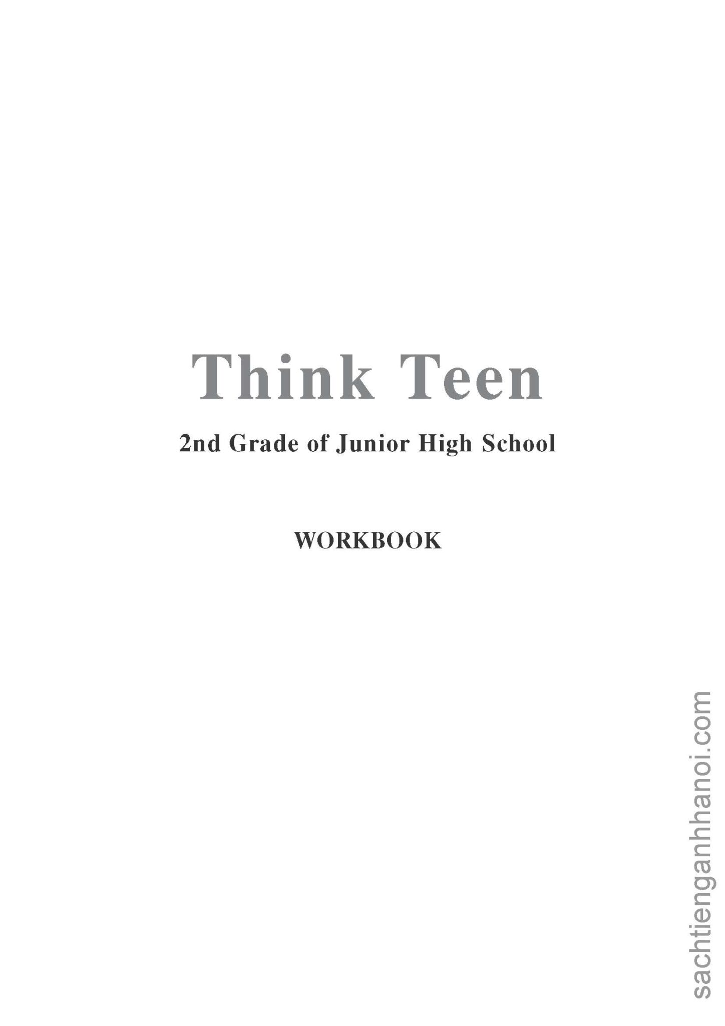 [Sách] Think Teen 2 – 2nd Grade of Junior High School Advanced Workbook ...