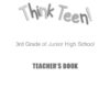 [Sách] Think Teen 3 - 3rd Grade of Junior High School Teacher's Book – Sách giấy gáy xoắn