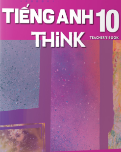 [Sách] Tiếng Anh 10 THiNK Teacher's Book - Sách giấy gáy xoắn