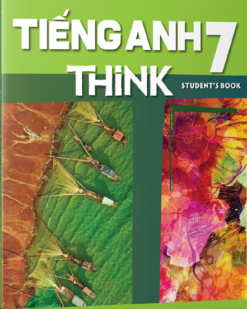 [Sách] Tiếng Anh 7 THiNK Student's Book - Sách giấy gáy xoắn
