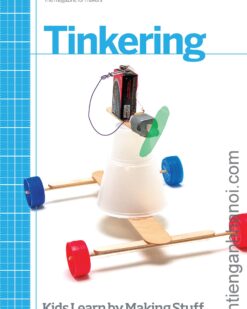 [Sách] Tinkering: Kids Learn by Making Stufff – Sách giấy gáy xoắn