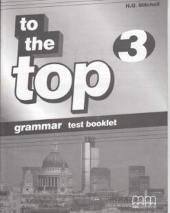 [Sách] To The Top 3 Grammar Test Booklet - Sách giấy gáy xoắn