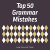 [Sách] Top 50 Grammar Mistakes How to Avoid Them - Sách giấy gáy xoắn