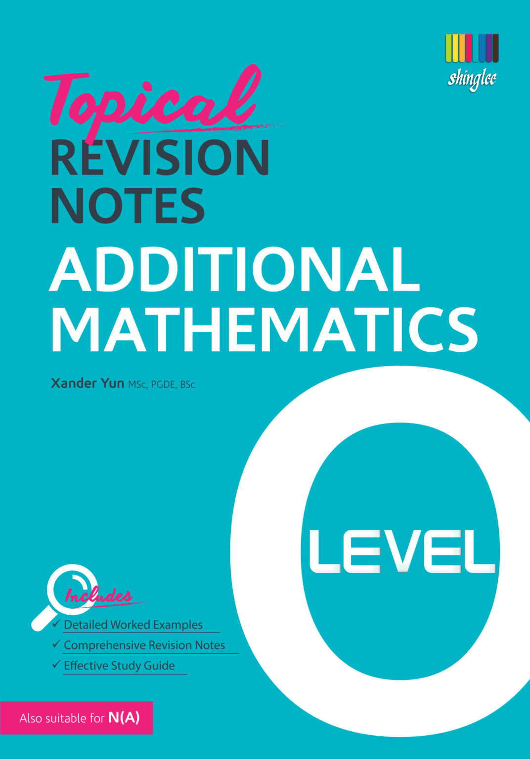 [Sách] Topical Revision Notes Additional Mathematics O Level by Xander ...