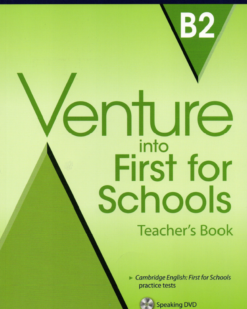 [Sách] Venture into First for Schools B2 Teacher's Book - Sách giấy gáy xoắn
