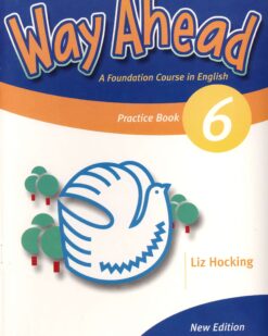 [Sách] Way Ahead 6 Practice Book – Sách giấy gáy xoắn