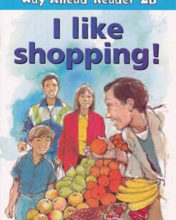[Sách] Way Ahead Reader 2B: I Like Shopping! – Sách giấy gáy xoắn