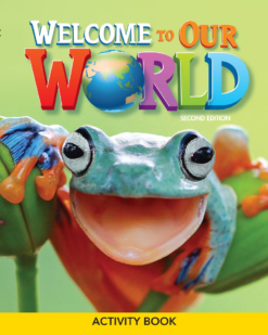 [Sách] Welcome to Our World 2 Activity book (Second Edition 2022 AME English) - Sách giấy gáy xoắn