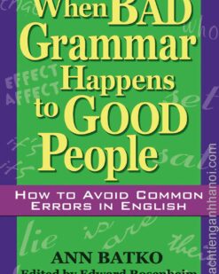 [Sách] When Bad Grammar Happens to Good People - Sách giấy gáy xoắn