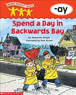 [Sách] Word Family Tales (-ay: Spend a Day in Backwards Bay) – Sách giấy gáy xoắn