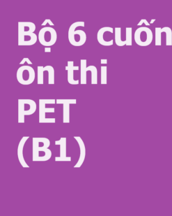 [COMBO] Tuyển tập 6 cuốn ôn thi PET phiên bản mới ( format 2020) hiệu quả nhất – Sách giấy gáy xoắn