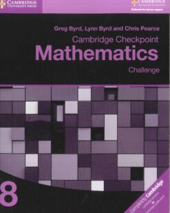 [Sách] Cambridge Checkpoint Mathematics 8 Challenge (with answers, kèm đáp án) (1st Edition) – Sách giấy gáy xoắn