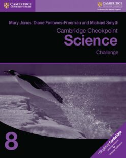 [Sách] Cambridge Checkpoint Science 8 Challenge (with answers, kèm đáp án) (1st Edition) - Sách giấy gáy xoắn