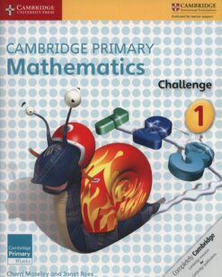 [Sách] Cambridge Primary Mathematics 1 Challenge (with answers, kèm đáp án) (1st Edition) – Sách giấy gáy xoắn