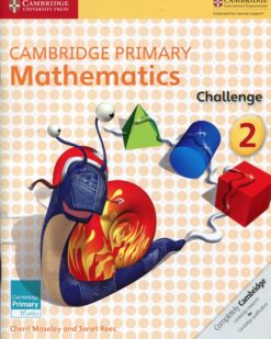 [Sách] Cambridge Primary Mathematics 2 Challenge (with answers, kèm đáp án) (1st Edition) – Sách giấy gáy xoắn