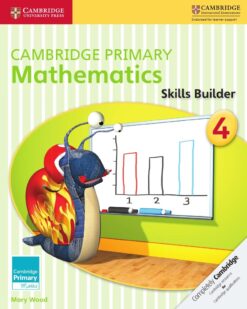 [Sách] Cambridge Primary Mathematics 4 Skills Builder (with answers, kèm đáp án) (1st Edition) - Sách giấy gáy xoắn