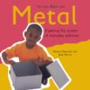 [Sách] Exploring the Science of Everyday Materials: Metal - Sách giấy gáy xoắn