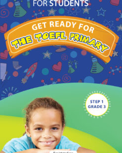 [Sách] Get ready for the TOEFL Primary (STEP 1) Grade 3 for Students and keys - Sách giấy gáy xoắn