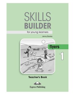 [Sách] Skills Builder for Young Learners Flyers 1 Teacher's Book 2018 Exam - Gáy xoắn