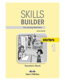 [Sách] Skills Builder for Young Learners Starters 1 Teacher's Book 2018 Exam - Gáy xoắn