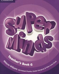 [Sách] Super Minds 6 Teacher's book - Sách in đen trắng , gáy xoắn (1st Edition)