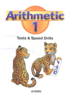 [Sách] Abeka Grade 1 : Arithmetic 1 Tests and Speed Drills 2nd Edition Abeka Traditional Arithmetic Series - Sách giấy gáy xoắn