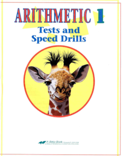 [Sách] Abeka Grade 1 : Arithmetic 1 Tests and Speed Drills - Abeka Traditional Arithmetic Series - Sách giấy gáy xoắn