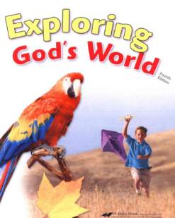 [Sách] Abeka Grade 3 : Exploring Gods World - Abeka Grade 3 4th Edition Science Series - Sách giấy gáy xoắn