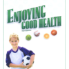 [Sách] Abeka Grade 5 : Enjoying Good Health 3rd Edition Abeka Grade 5 Science Health Series - Sách giấy gáy xoắn