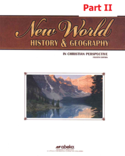 [Sách] Abeka Grade 6 : New World History & Geography - Abeka Grade 6 4th Edition History Series (Part II) - Sách giấy gáy xoắn