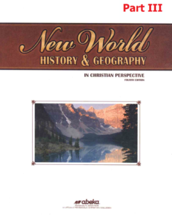 [Sách] Abeka Grade 6 : New World History & Geography - Abeka Grade 6 4th Edition History Series (Part III) - Sách giấy gáy xoắn
