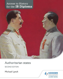 [Sách] Access to History for the IB Diploma: Authoritarian states (Second Edition 2015) – Sách giấy gáy xoắn