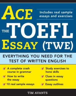 [Sách] Ace the TOEFL Essay (Twe): Everything You Need for the Test of Written English – Sách giấy gáy xoắn